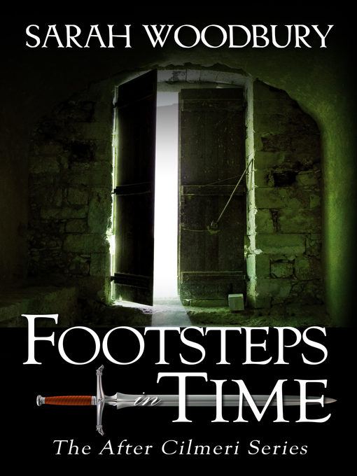 Title details for Footsteps in Time by Sarah Woodbury - Available